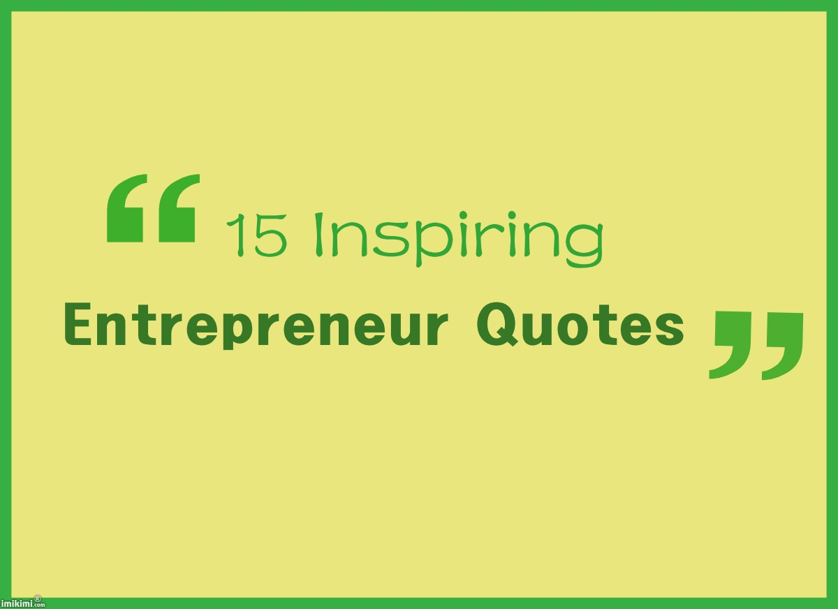 Business Entrepreneurship 15 Kata kata motivasi untuk 