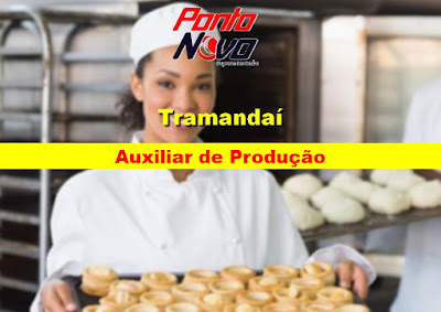 Ponto Novo abre vaga para Auxiliar de Produção (padaria) em Tramandaí