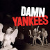 Video Review: Damn Yankees, "Damn Yankeees"