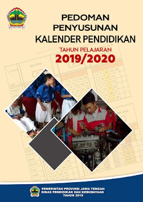 Download Pedoman Penyusunan Kalender Pendidikan Tahun Pelajaran 2019-2020 Provinsi Jawa Tengah