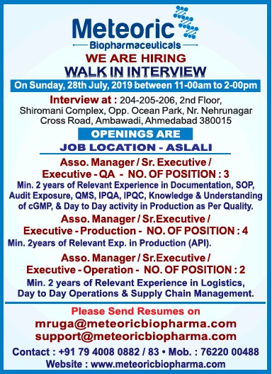 Meteoric Biopharma | Walk-in interview for Production - QA. - SCM | 28 July 2019 | Ahmedabad