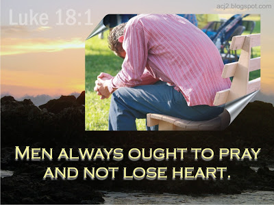 pray and not lose heart