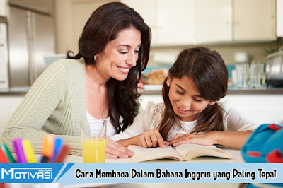 Cara Membaca Bahasa Inggris yang Paling Tepat