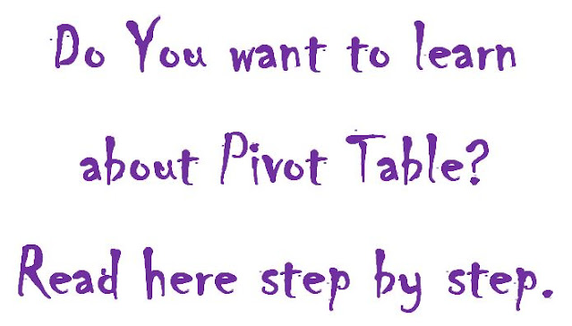 Pivot Table in Excel-Learn a useful thing in Excel.