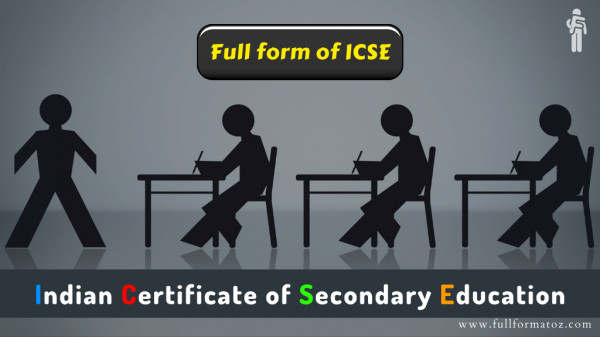 What does ICSE stand for in Education - Fullformatoz.com