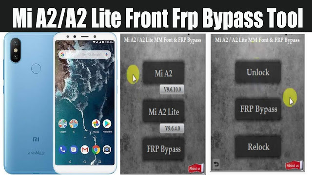 Mi A2/A2 Lite FRP Bypass Tool Free Download by Rasel khan 84