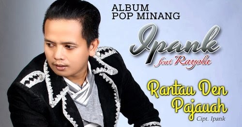 Download Lagu Ipank - Rantau Den Pajauah (feat. Rayola 