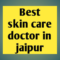 best skin care doctor in jaipur near me