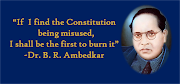Did Dr. Ambedkar ever say that if he got the opportunity, then he would burn the Constitution?