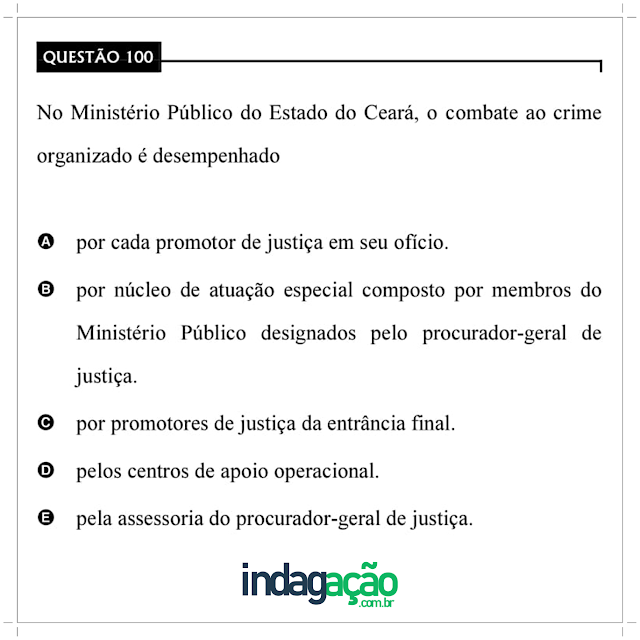 CESPE 2020 No Ministério Público do Estado do Ceará, o combate ao crime organizado é desempenhado