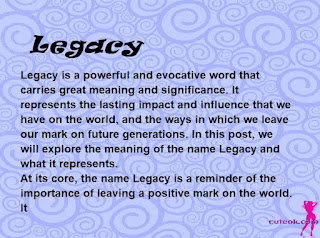 meaning of the name "Legacy"