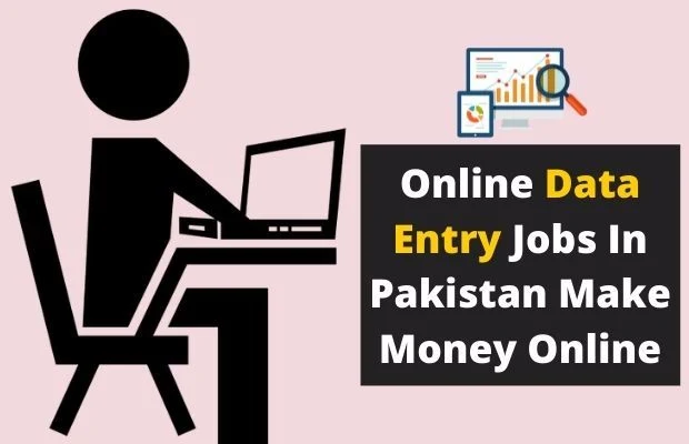 Online Data Entry Jobs In Pakistan