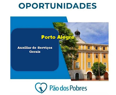 Pão dos Pobres abre vaga para Auxiliar de Serviços Gerais em Porto Alegre