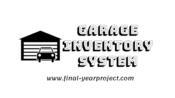 Project on Garage Inventory System