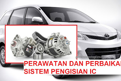 Perawatan dan Perbaikan Kerusakan Sistem Pengisian dengan IC Regulator