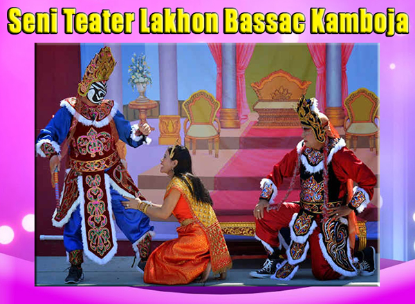  Seni Teater Lakhon Bassac dari Kamboja
