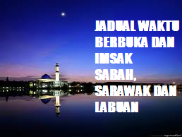 Jadual Waktu Berbuka Puasa Dan Imsak Sarawak 2014 - PING CALLA