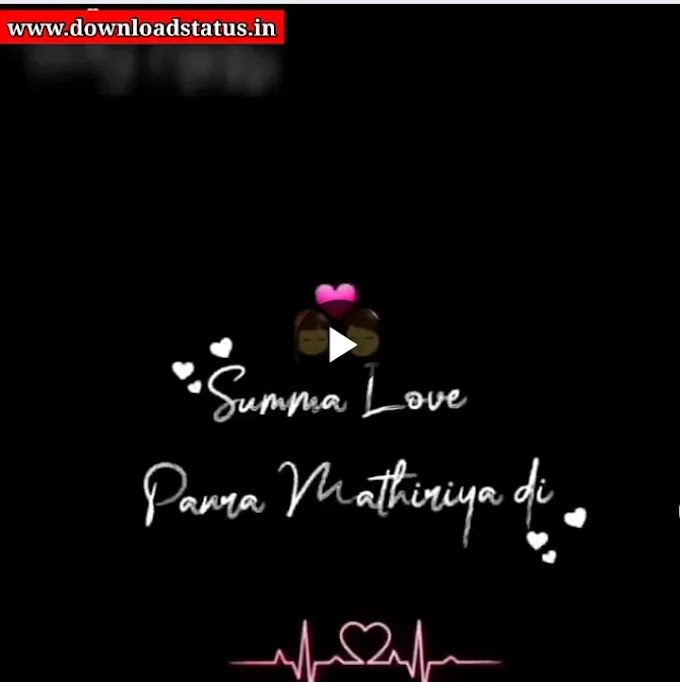 Download Tamil Love Status Video For Whatsapp - Tamil Love Video Status