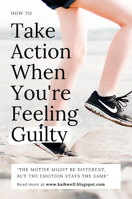 two feet running on a beach with sneakers with black letters overlaying it titled "How To Take Action When You're Feeling Guilty"