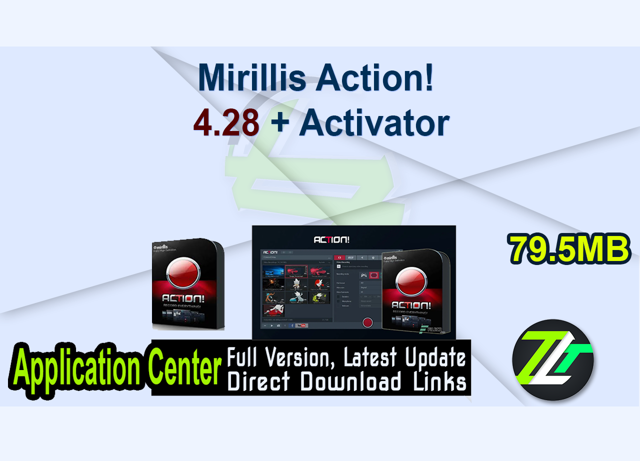 Mirillis Action! 4.28 + Activator