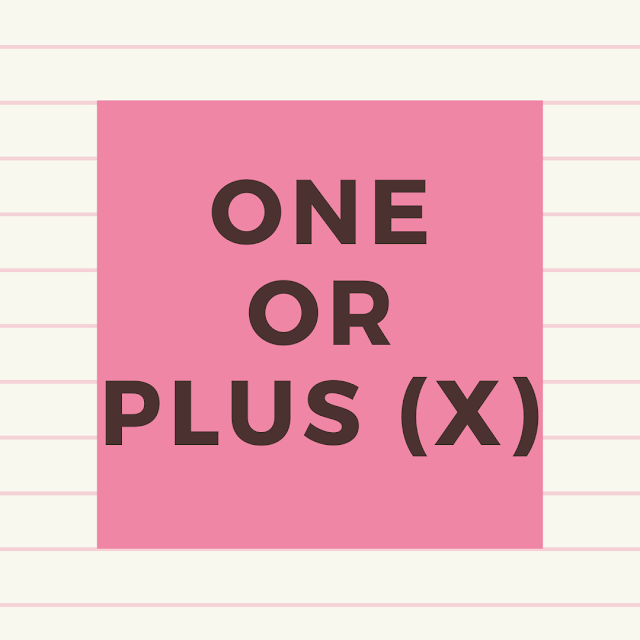 One or Plus (X)