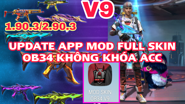 MOD SKIN FREE FIRE FULL SKIN SUNG HÀNH ĐỘNG TRANG PHỤC NAM NỮ, TRỢ THỦ OB34 FF THƯỜNG FF MAX V9 UPDATE