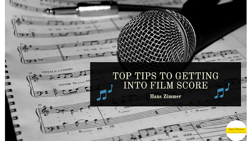 Top Tips To Getting Into Film Score