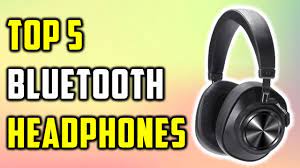  I can suggest you some of the best   headphones that fits best in your budget  Top 5 Bluetooth Headphones in 2021 