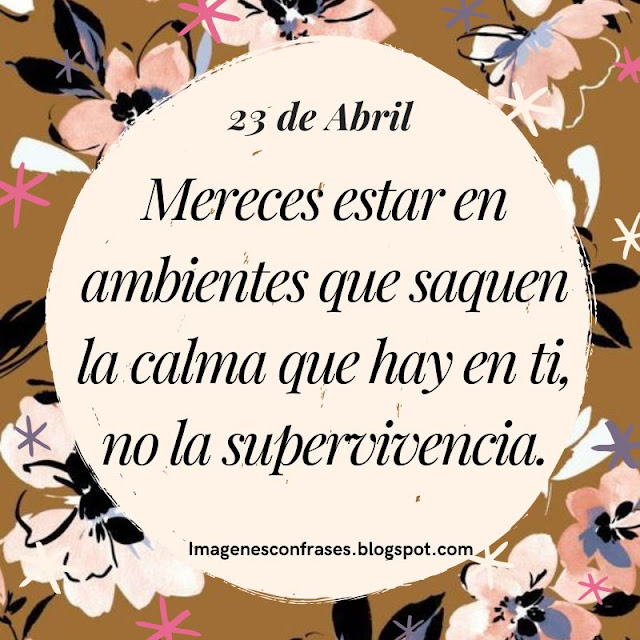 Frase motivacional para tu día 23 de Abril