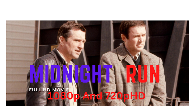 Midnight Run Full HD Movie Free Download 2023