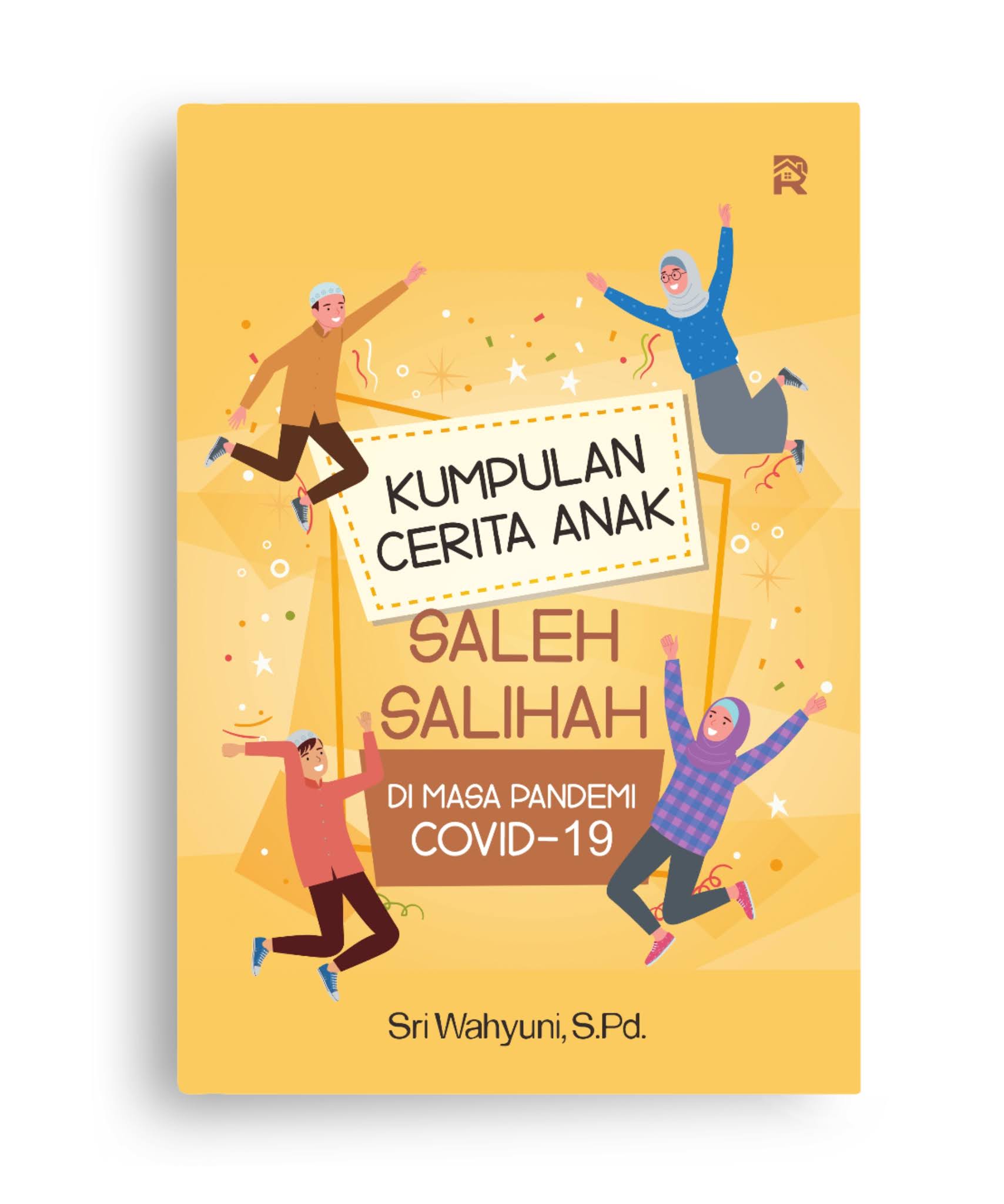Kumpulan Cerita Anak Saleh Salihah di Masa Pandemi Covid-19⁣