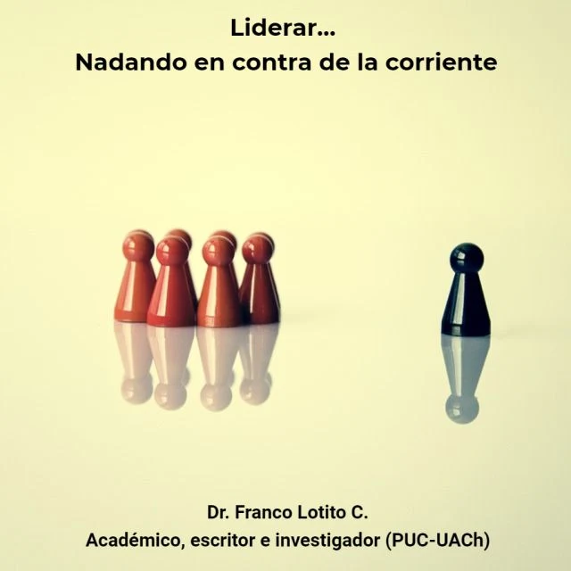 Liderar… nadando en contra de la corriente