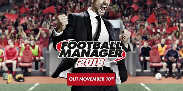 Football Manager 2018 to be released on 10 November 2017