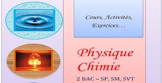 Physique chimie 2 Bac international Français, cours avec exercices corrigées, filière sciences physique , sciences maths, sciences de la vie et de la terre ( PC + SM +SVT).