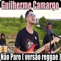 Guilherme Camargo | Não Pare