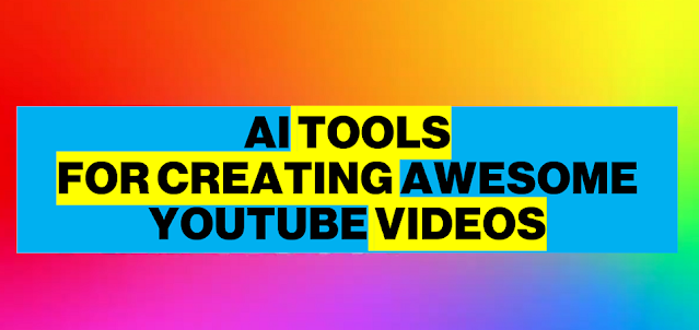 7 AI Video Editing Tools for Creating Awesome Youtube Videos