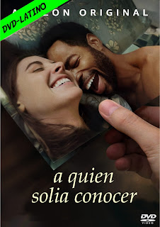 A QUIEN SOLIA CONOCER – SOMEBODY I USED TO KNOW – DVD-5 – DUAL LATINO – 2023 – (VIP)