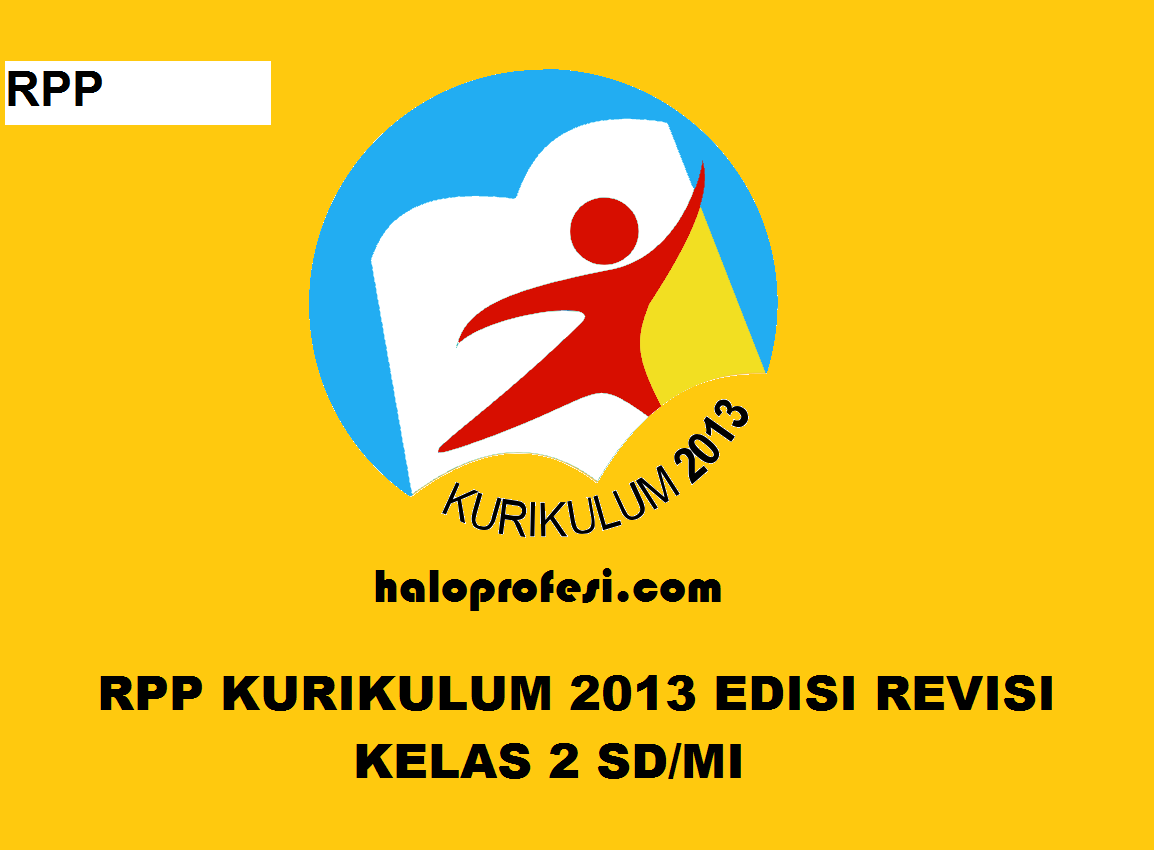 Download Rpp Kelas 2 Sd Mi Kurikulum 2013 Revisi 2018 Ta 2019