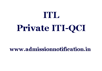 ITL Private ITI-QCI Admission, Ranking, Reviews, Fees and Placement