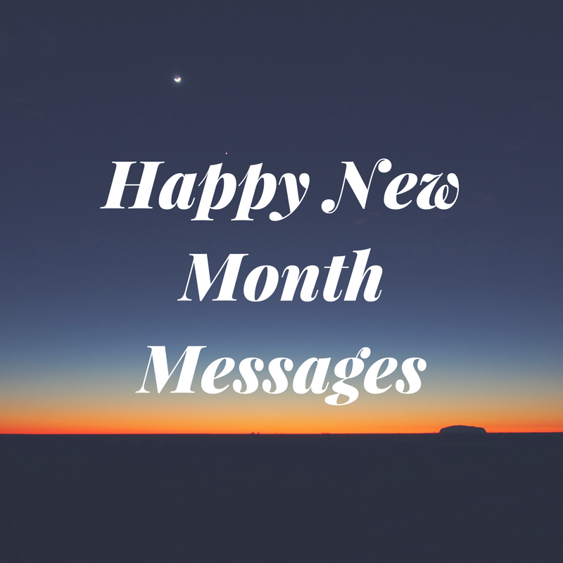 Happy New Month Messages: New Month Prayers For Friends - Inspirational