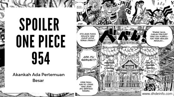 Spoiler One Piece 954 Akankah Ada Pertemuan Besar Dhdeinfo Com