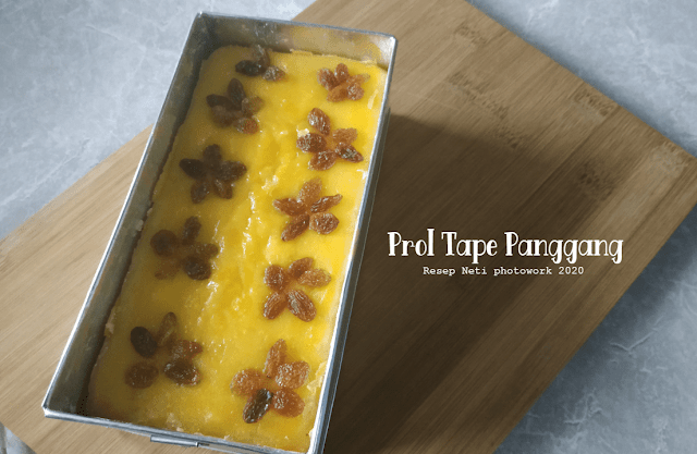 Resep Prol Tape Panggang Anti Gagal