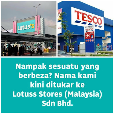 INFO, LOTUSS STORE SDN BHD, TESCO MALAYSIA SDN BHD , REBRANDING TESCO MALAYSIA KEPADA LOTUSS SDN , PRODUK TESCO , PRODUK LOTUSS SDN