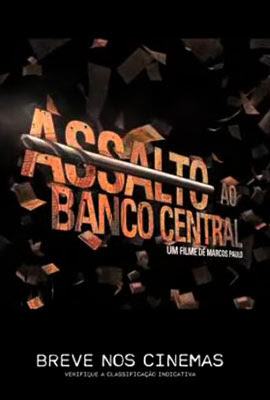 Assalto ao Banco Central, de Marcos Paulo