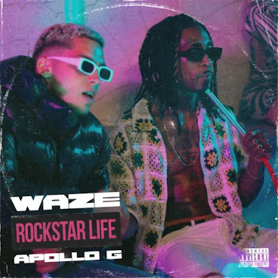 Waze & Apollo G – Rockstar Life (Rap 2023)