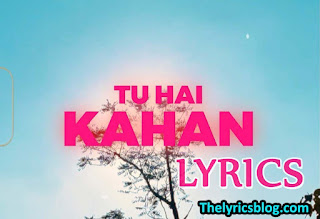Tu Hai Kahan Lyrics - Aur - Uraan | Raffey | Usama | Ahad | Chal Chal Tu Apni Lyrics
