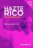 HAZTE RICO EN 6 SEMANAS - MARISCAL PINEDA [PDF] [MEGA]