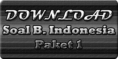 download soal Bahasa Indonesia Paket 1