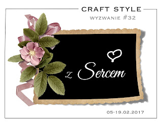 http://craftstylepl.blogspot.com/2017/02/wyzwanie-32-z-sercem-i-wyniki.html