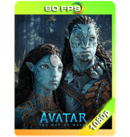 AVATAR: EL CAMINO DEL AGUA (2022) 60 FPS WEB-DL 1080P HD MKV ESPAÑOL LATINO